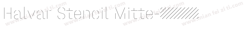 Halvar Stencil Mitte字体转换